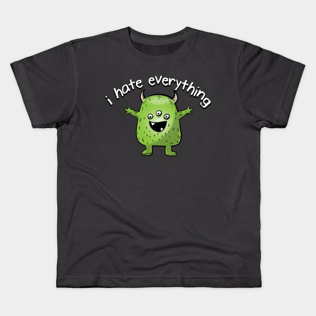 I Hate Everything Kids T-Shirt by ACraigL